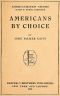 [Gutenberg 60576] • Americans by Choice